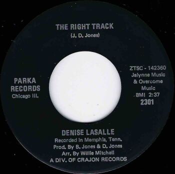 DENISE LASALLE - THE RIGHT TRACK / TOO LATE TO CHECK YOUR TRAP