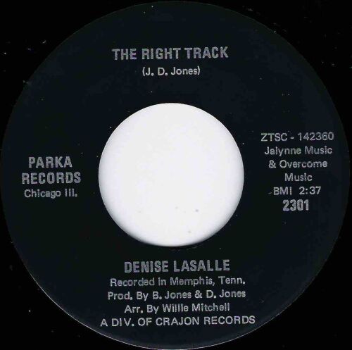 DENISE LASALLE - THE RIGHT TRACK / TOO LATE TO CHECK YOUR TRAP
