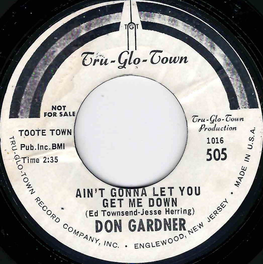 DON GARDNER - AIN'T GONNA LET YOU GET ME DOWN