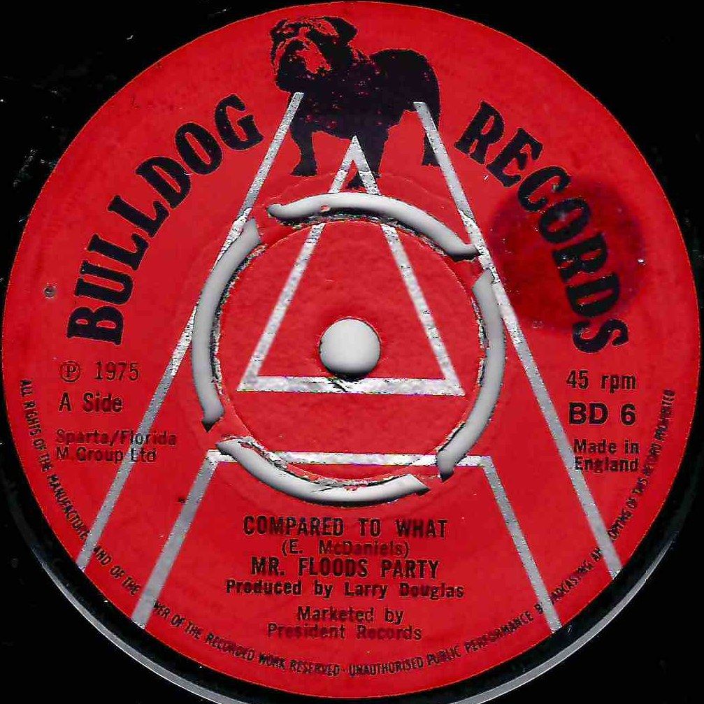 MR FLOODS PARTY - COMPARED TO WHAT