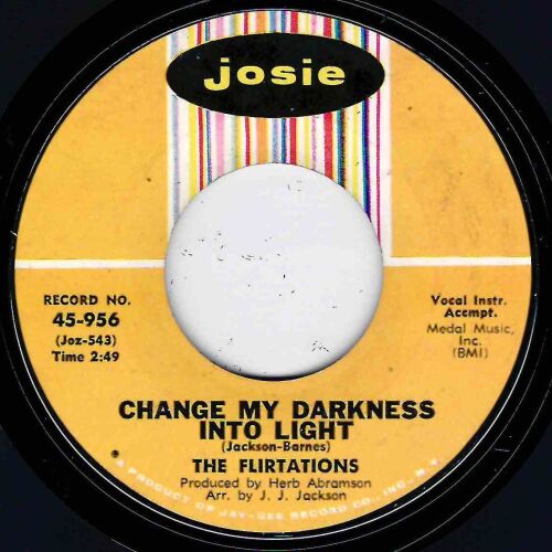 FLIRTATIONS - CHANGE MY DARKNESS TO LIGHT