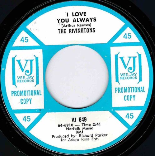 RIVINGTONS - I LOVE YOU ALWAYS / YEARS OF TEARS