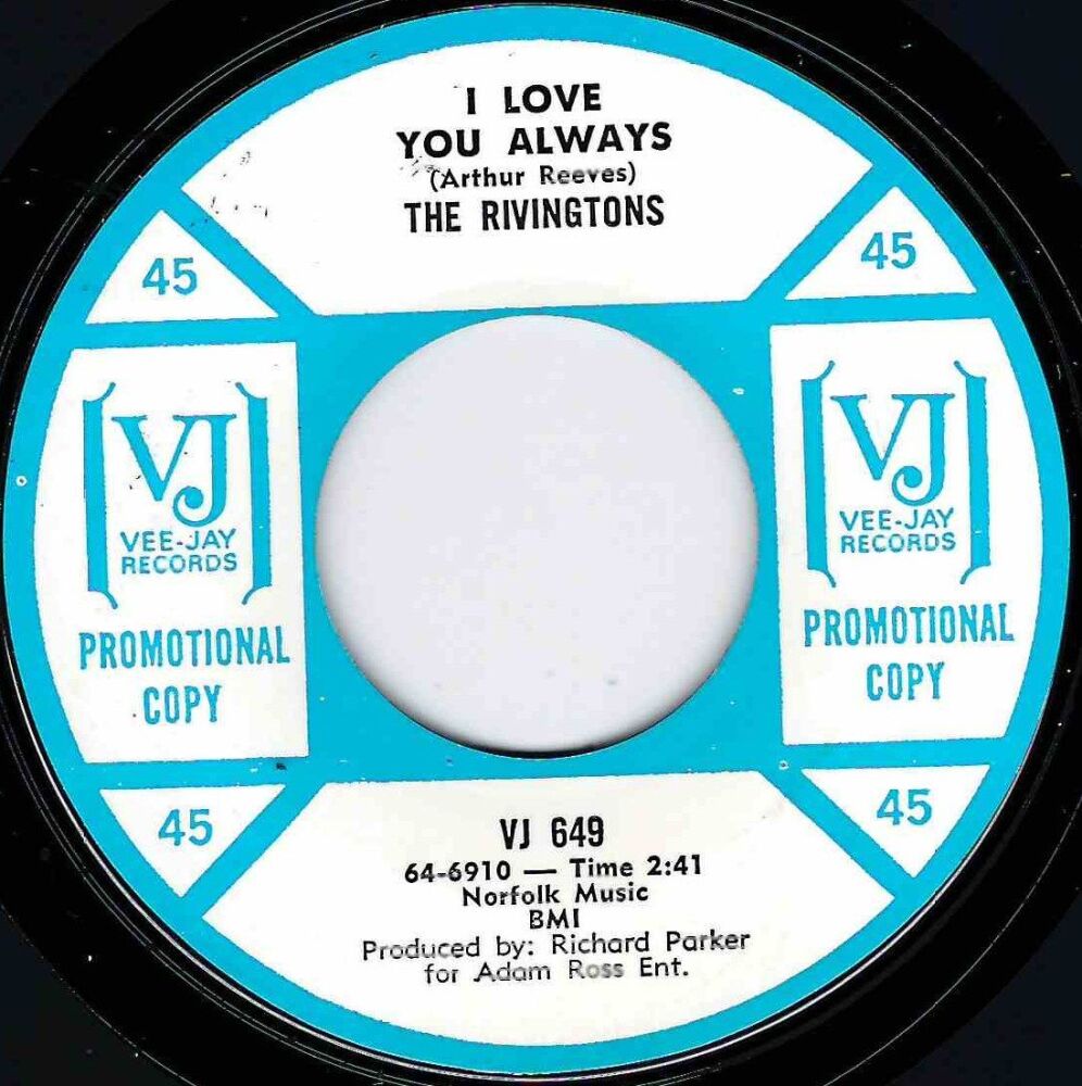 RIVINGTONS - I LOVE YOU ALWAYS / YEARS OF TEARS