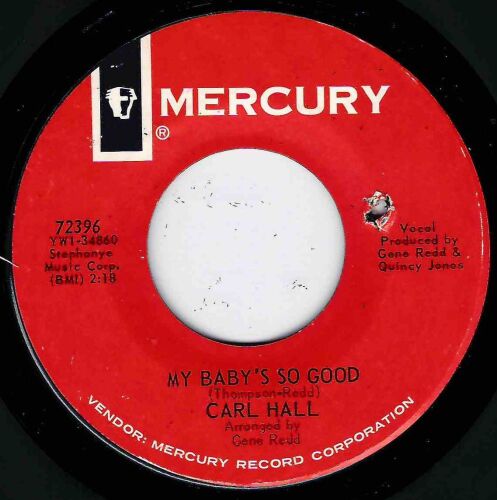 CARL HALL - MY BABY'S SO GOOD