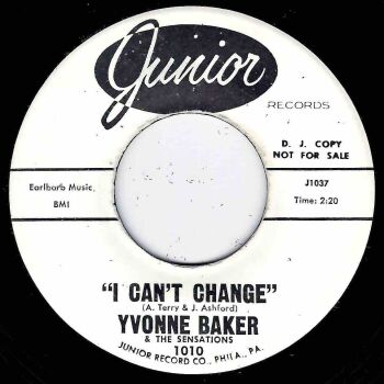 YVONNE BAKER - I CAN'T CHANGE / MEND THE TORN PIECES