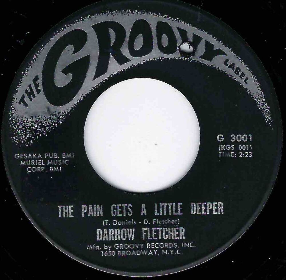 DARROW FLETCHER - THE PAIN GETS A LITTLE DEEPER