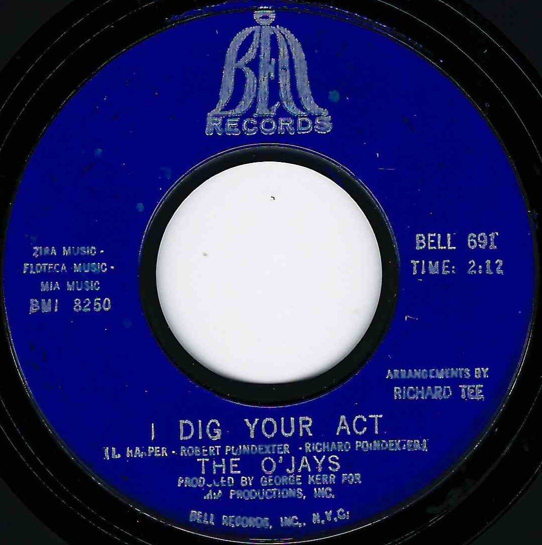 O'JAYS - I DIG YOUR ACT
