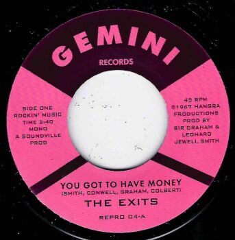 EXITS - YOU GOT TO HAVE MONEY / UNDER THE STREET LAMP