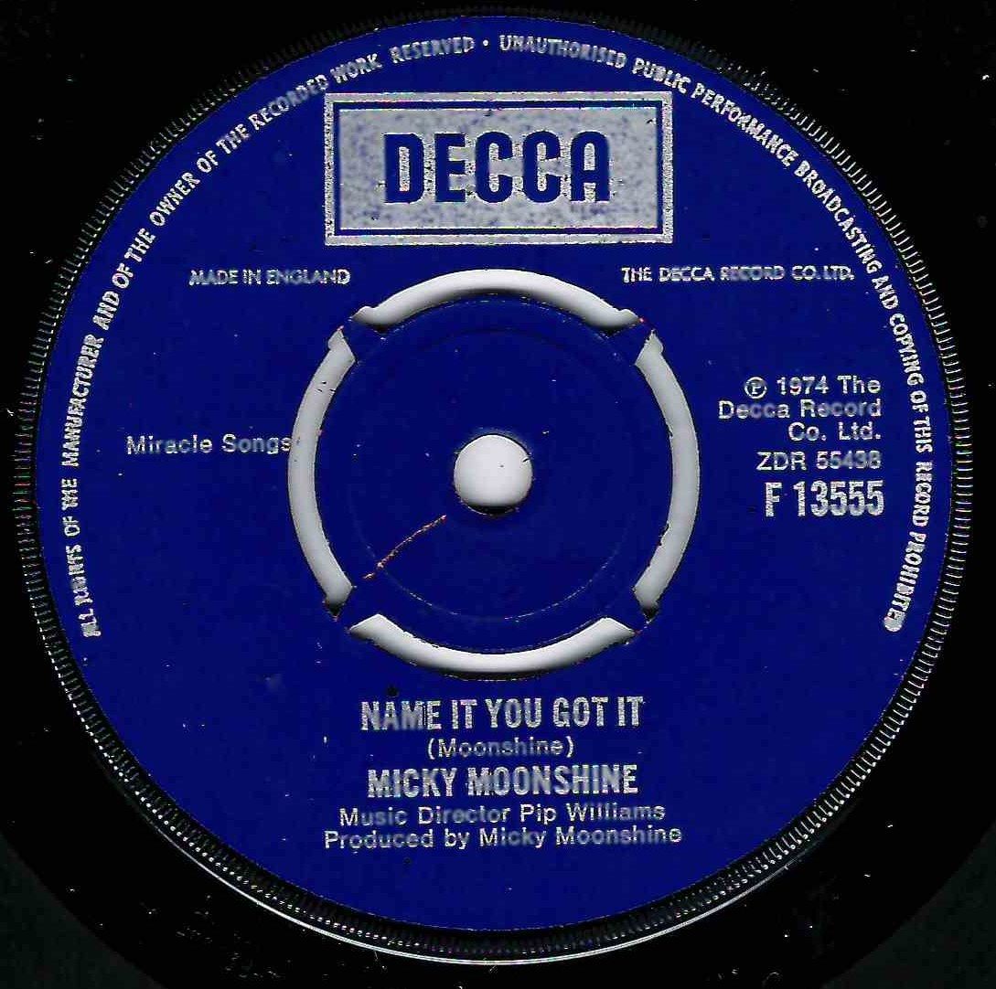 MICKY MOONSHINE - NAME IT YOU GOT IT