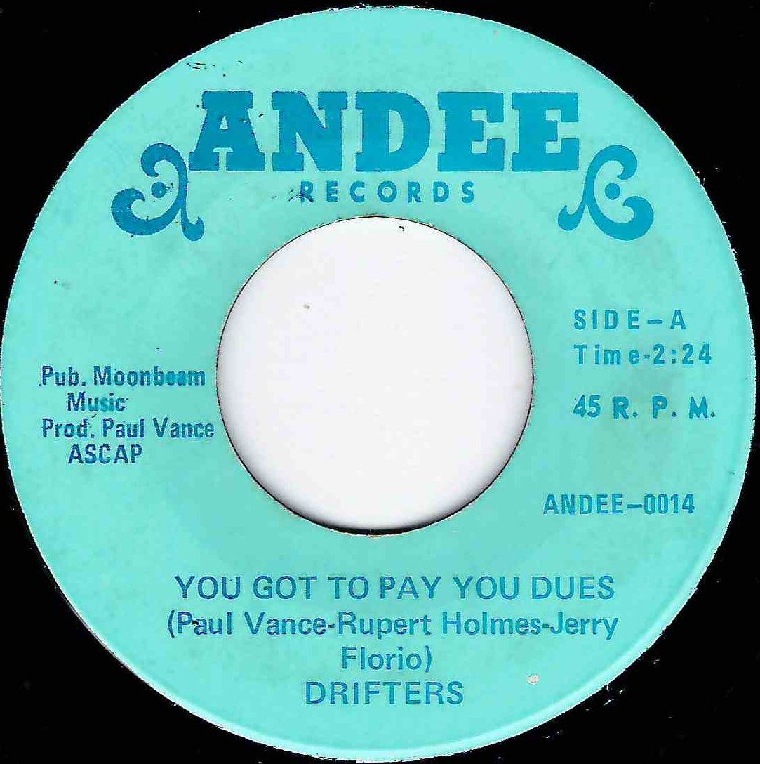 DRIFTERS - YOU GOT TO PAY YOUR DUES / BLACK SILK