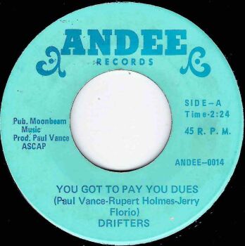 DRIFTERS - YOU GOT TO PAY YOUR DUES / BLACK SILK