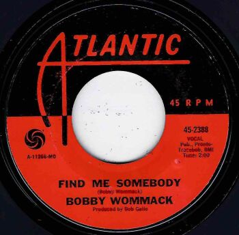 BOBBY WOMMACK - FIND ME SOMEBODY /HOW DOES IT FEEL