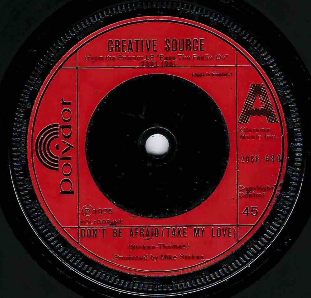 CREATIVE SOURCE - DON'T BE AFRAID (TAKE MY LOVE)