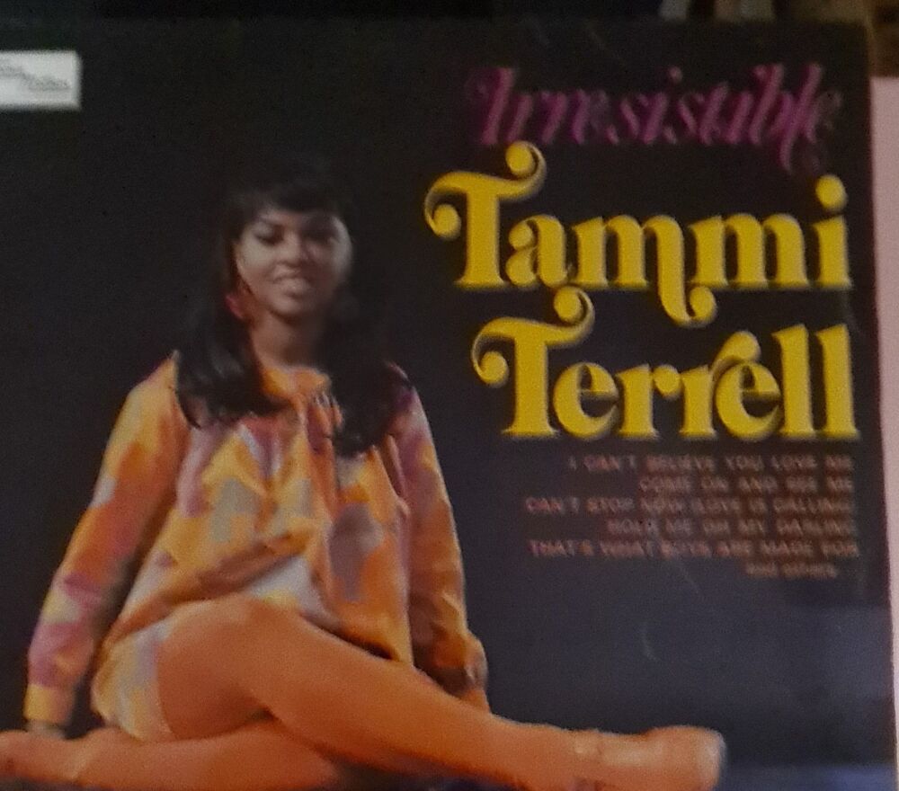 TAMMI TERRELL - IRRESISTIBLE