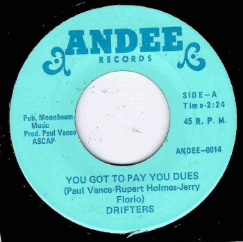 DRIFTERS - YOU GOT TO PAY YOUR DUES / BLACK SILK