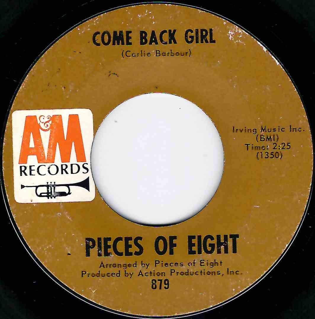 PIECES OF EIGHT - COME BACK GIRL