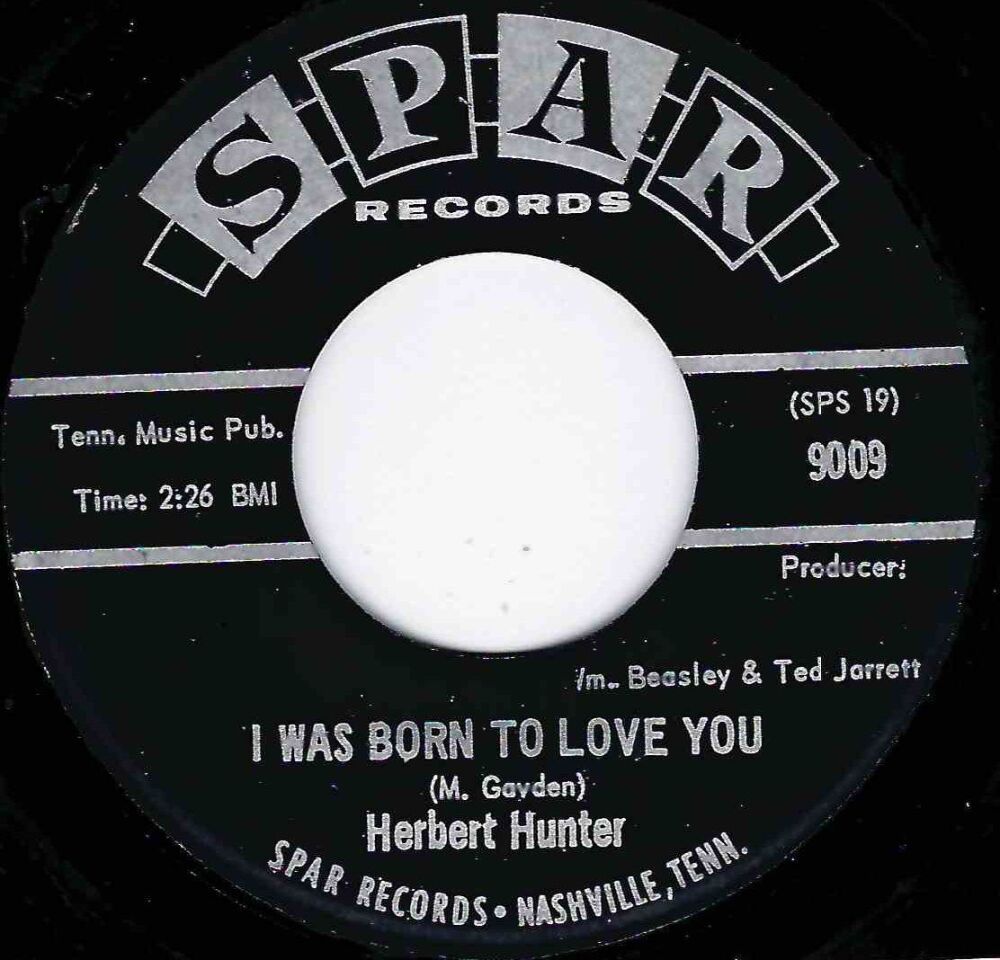 HERBERT HUNTER - I WAS BORN TO LOVE YOU / PUSH AWAY FROM THE TABLE