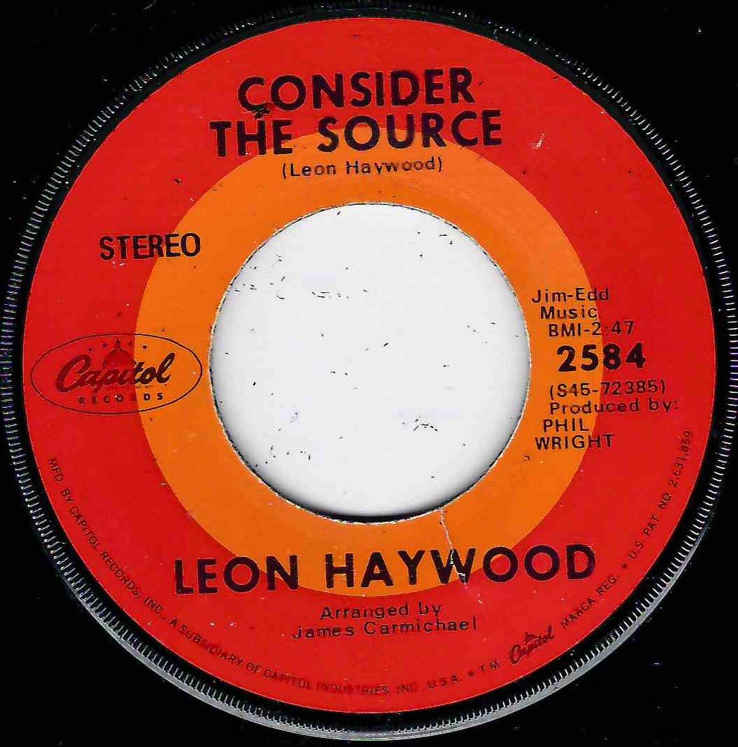 LEON HAYWOOD - CONSIDER THE SOURCE