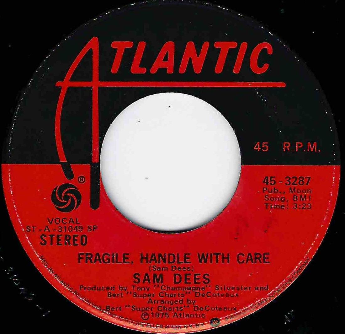 SAM DEES - FRAGILE, HANDLE WITH CARE