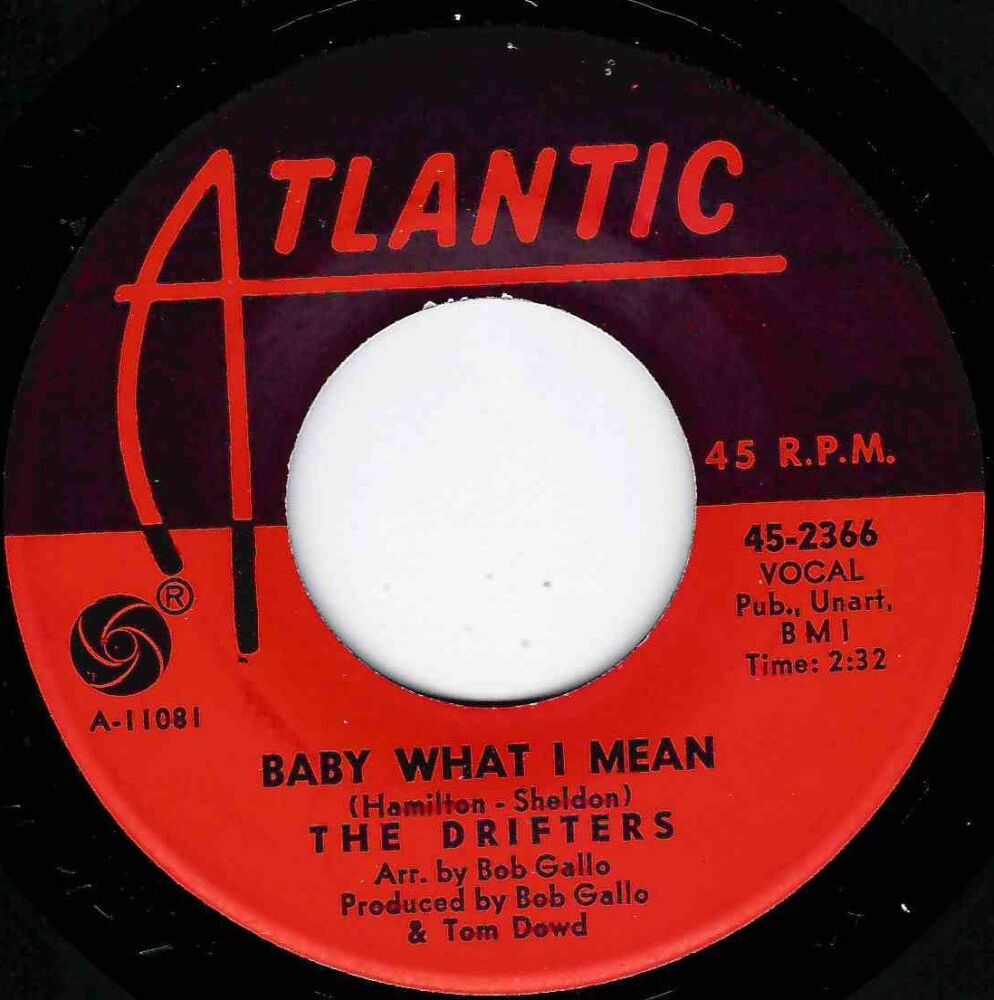 DRIFTERS - BABY WHAT I MEAN