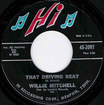 WILLIE MITCHELL - THAT DRIVING BEAT