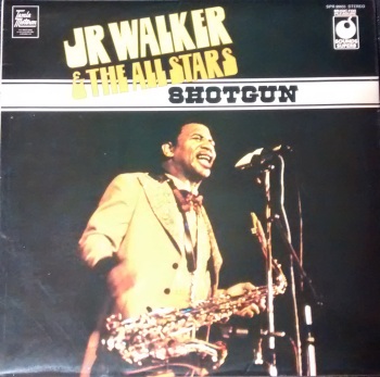 Jr Walker & The All Stars - Shotgun