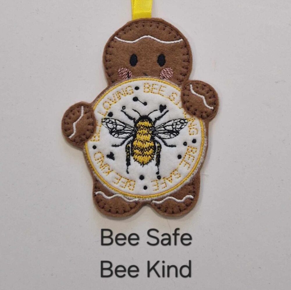 Bee Safe Bee Kind  Gingerbread Decoration. Available as a Hanging decoration, Keyring/Bag charm Or fridge magnet