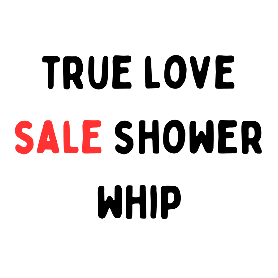 1 x True Love Regular Size Shower Whip SALE stock from Cash and Carry shop