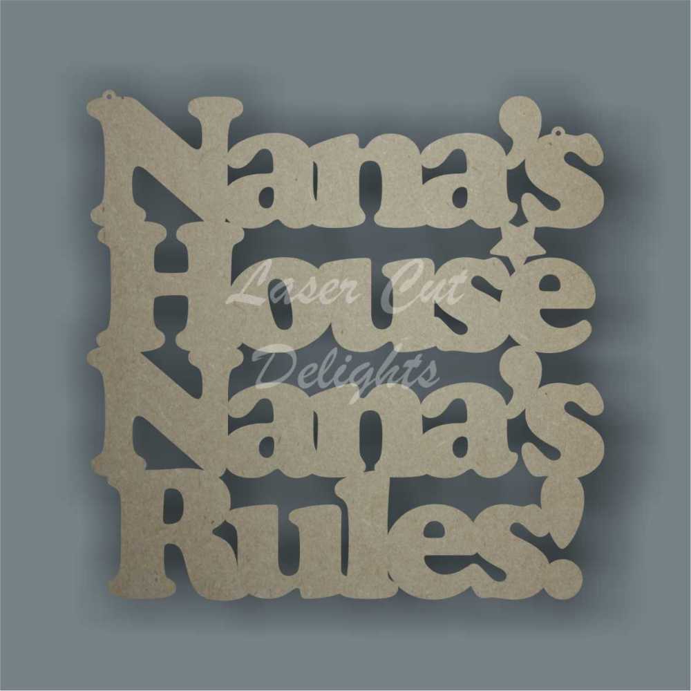 Nana's House Nana's Rules! 3mm 25cm