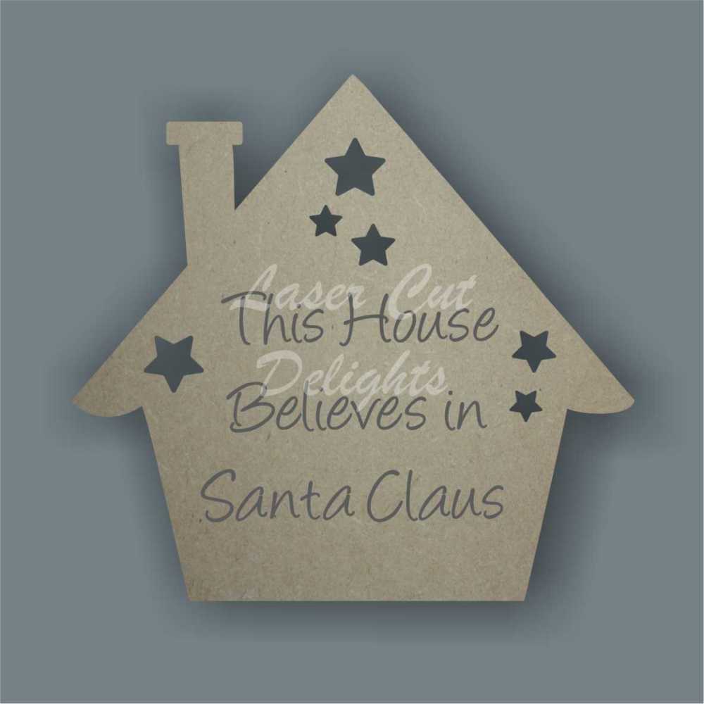 This House Believes in Santa Claus (house) 18mm 20cm