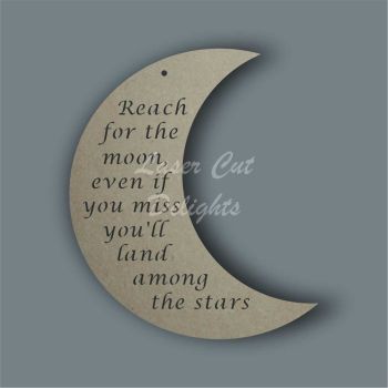 Moon with REACH FOR THE MOON / Laser Cut Delights