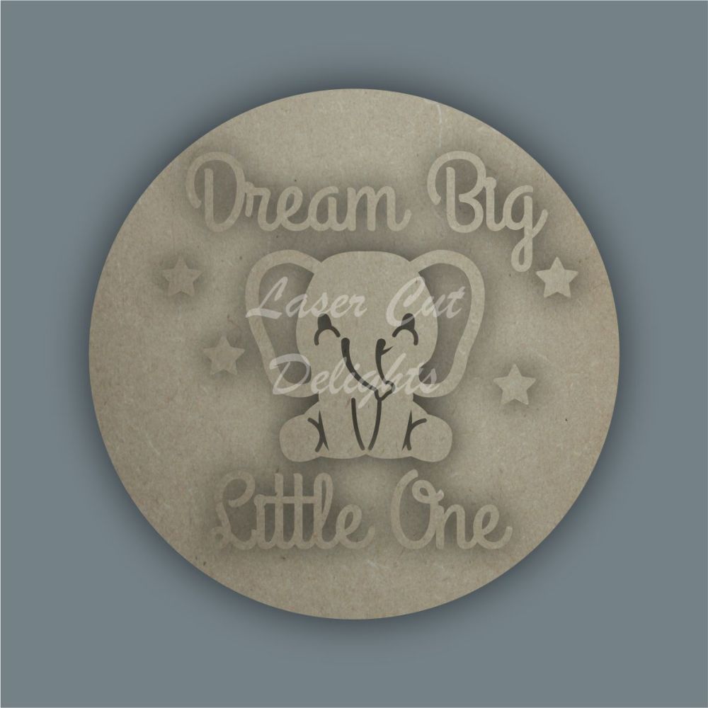 Layered Plaque - Dream Big Little One (Elephant) / Laser Cut Delights