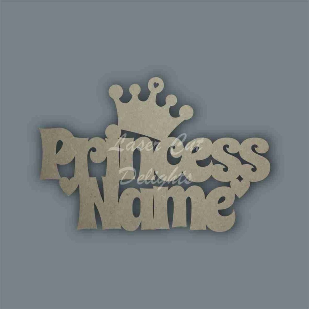 Named Princess / Laser Cut Delights