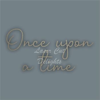 Once upon a time / Laser Cut Delights