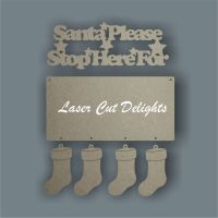 Santa Please Stop Here For / Laser Cut Delights