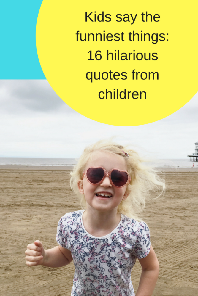 Kids say the funniest things_ 16 hilarious quotes from children