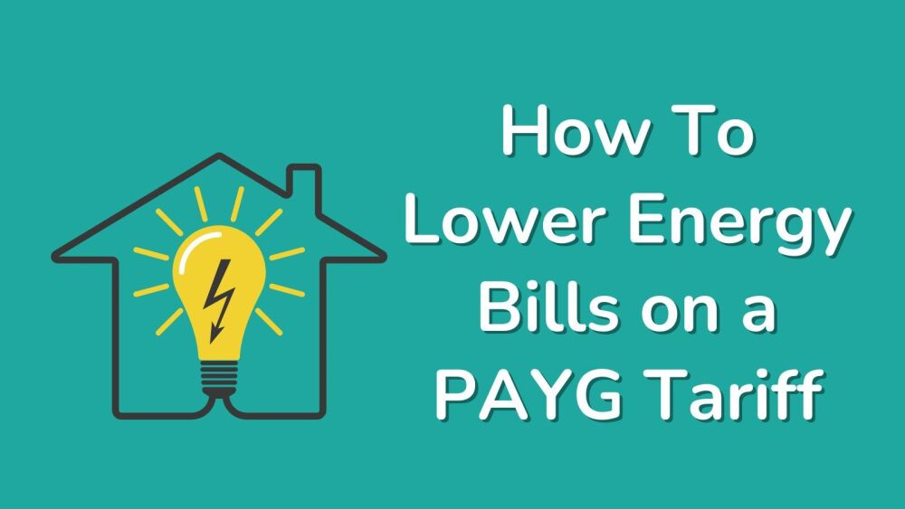 How to lower energy bills on a PAYG tariff (2)