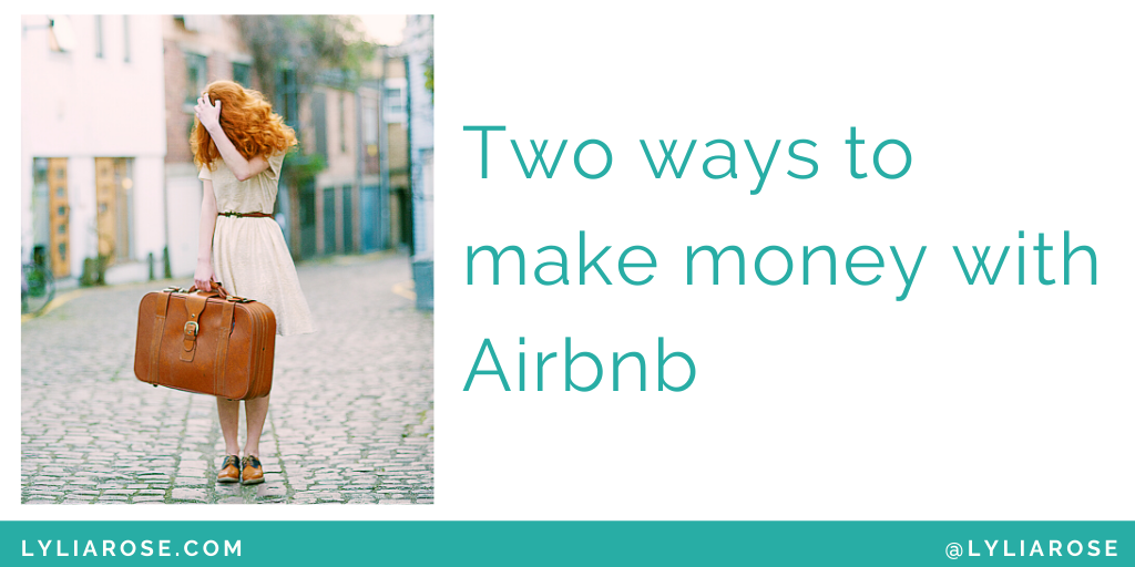 Two ways to make money with Airbnb (1)