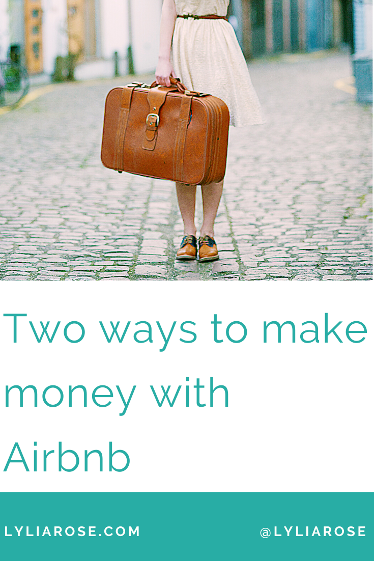 Two ways to make money with Airbnb