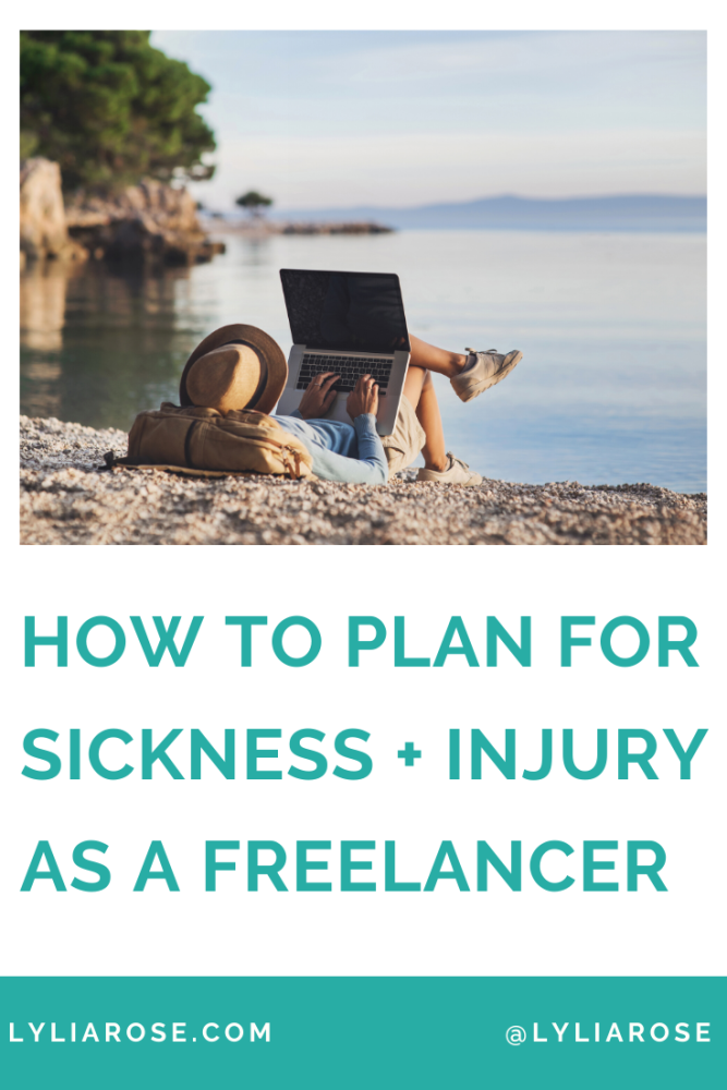 How to plan for sickness + injury as a freelancer