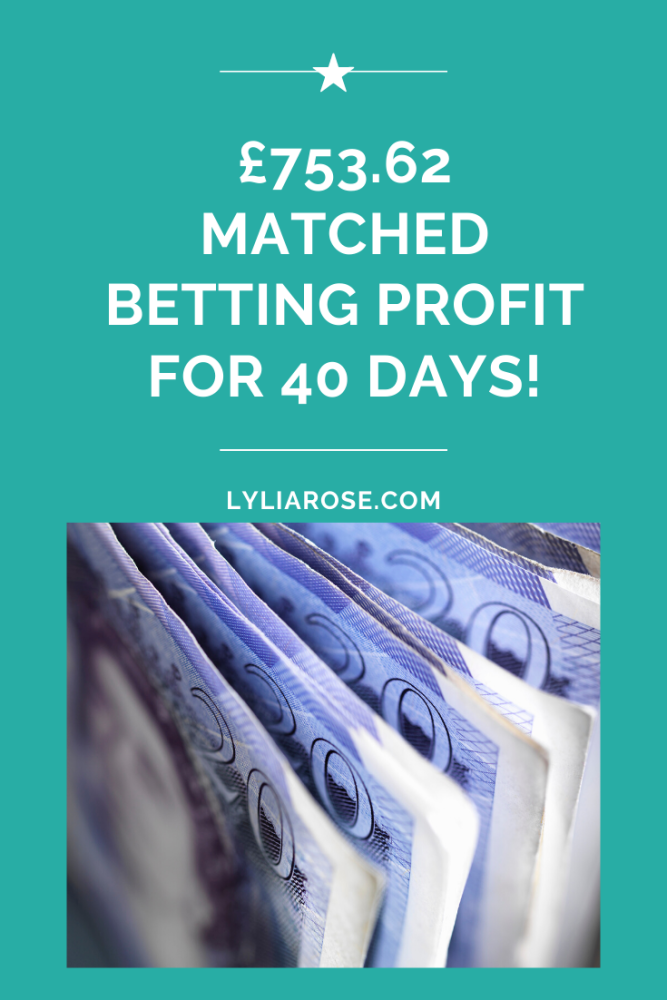 &pound;753.62 matched betting profit for 40 days!
