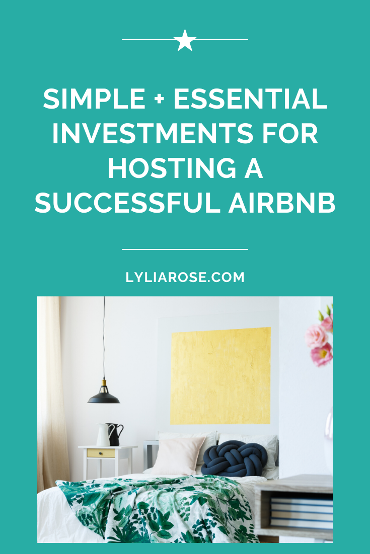 Simple + essential investments for hosting a successful Airbnb