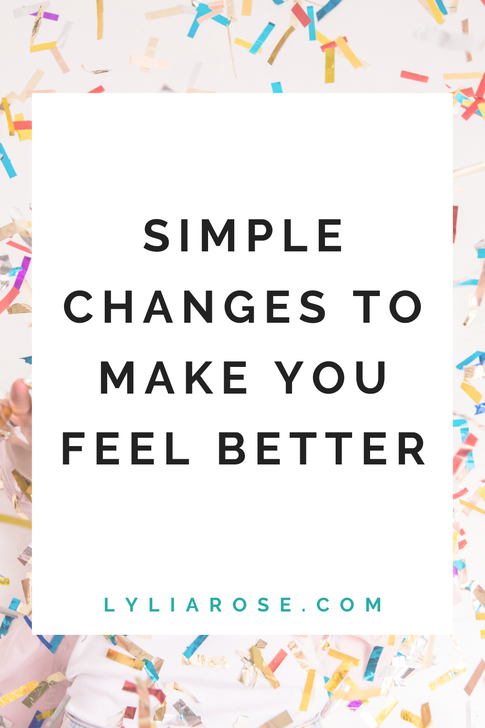 Simple changes to make you feel better (1)