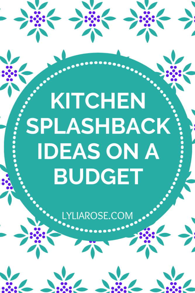 Kitchen splashback ideas on a budget