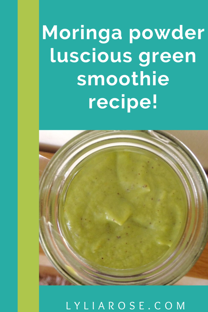 Moringa powder luscious green smoothie recipe!