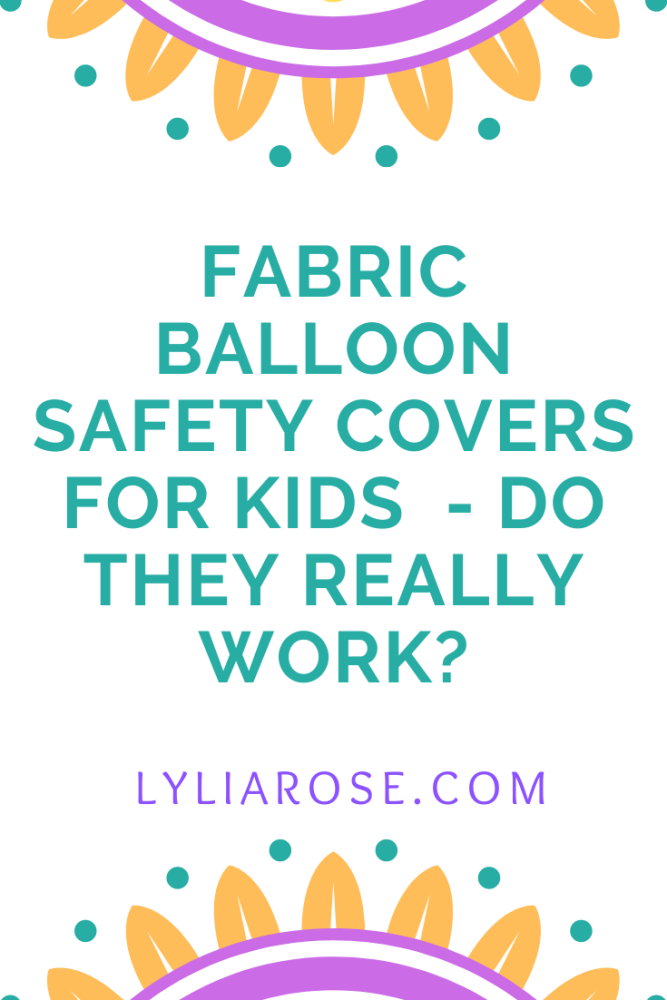 Fabric balloon covers making balloons safe for babies and children - do the