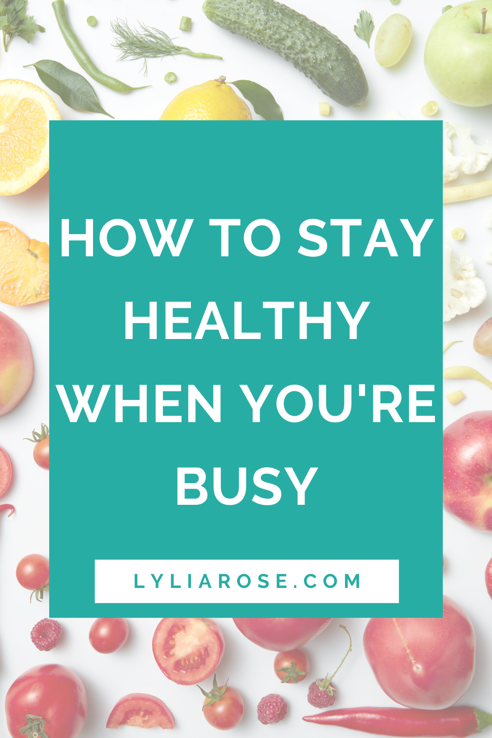 How to stay healthy when youre busy