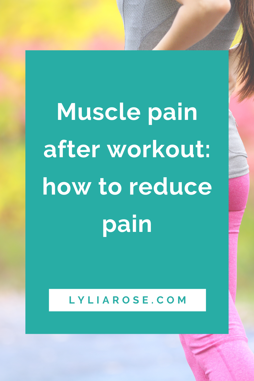 Muscle pain after workout how to reduce pain