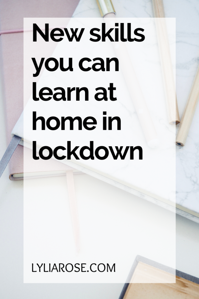 New skills you can learn at home in lockdown