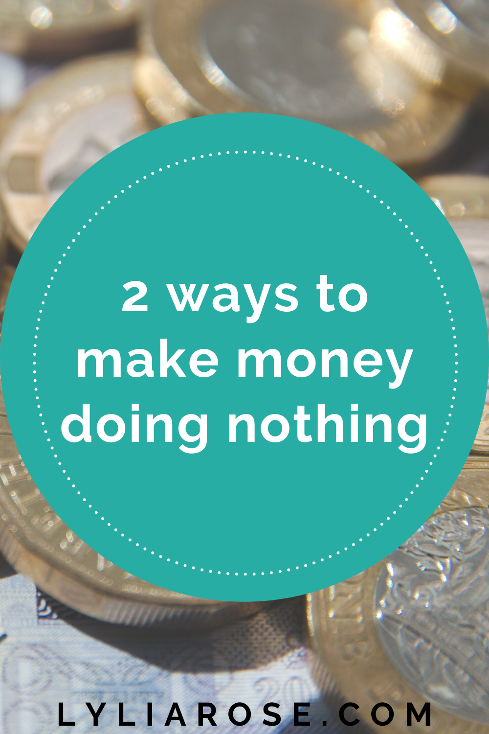 2 ways to make money doing nothing (3)